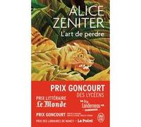 L'art de perdre Alice Zeniter (Auteur)
