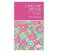 L'art De Péter - Essai Théori-Physique Et Méthodique