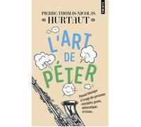 L'Art de péter Manuel théorique à l’usage des personnes constipées, graves, mélancoliques et tristes. - Pierre Thomas Nicolas Hurtaut - Points - Poche - Essai