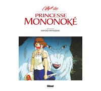 L'Art de Princesse Mononoke - Studio Ghibli