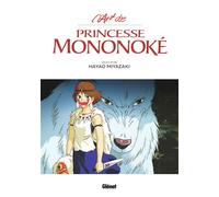 L'Art de Princesse Mononoke – Studio Ghibli – Glénat