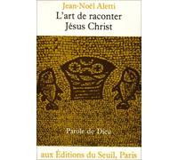 L'Art de raconter Jésus-Christ