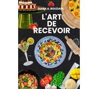 L'ART DE RECEVOIR