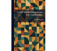 l'Art De Reconnaitre Les Tapisseries