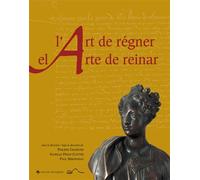 L'art de régner / El arte de reinar El arte de reinar, Édition bilingue espagnol-français - Philippe Chareyre - Pu.de Pau - broché - Essai