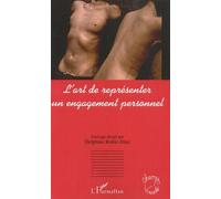 Delphine Robic-Diaz – L'art de représenter un engagement personnel – Essai – Broché