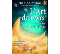 L'art de rêver - Rêves et symboles - Guide pratique
