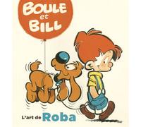 L'Art de Roba – Tome 0 – Boule & Bill, l'art de Roba – Dargaud