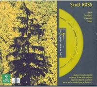 L'art De Scott Ross : Bach, Scarlatti, Haendel