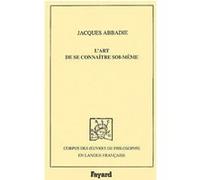 L'Art de se connaître soi-même, 1692 Jacques Abbadie (Auteur)