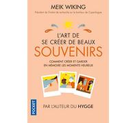 L'Art de se créer de beaux souvenirs