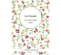 L'art De Se Faire Aimer - Conseils Aux Fats