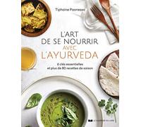 L'art de se nourrir avec l'ayurvéda