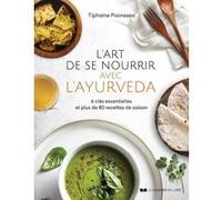 L'art de se nourrir avec l'ayurvéda