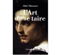 L'art de se taire 1771, 7ème édition - Dinouart - Millon Jerome Eds - broché - Essai