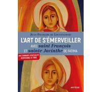 L'art De S'émerveiller Avec Saint François Et Sainte Jacinthe De Fatima