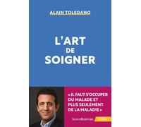 L'art de soigner - Alain Toledano - Humensciences - broché - Essai
