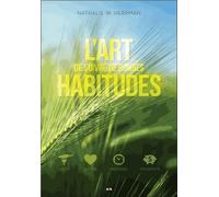 L'art De Suivre De Bonnes Habitudes