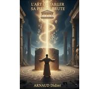 L'ART DE TAILLER SA PIERRE: “La pierre polie n’est jamais parfaite, mais elle brille à la lumière de celui qui sait regarder.”