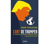 L'art de "trumper" Anne Toulouse (Auteur)