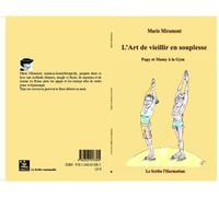 L'art de vieillir en souplesse Papy et Mamy à la gym - Marie Miramont - L'harmattan - broché - Guide