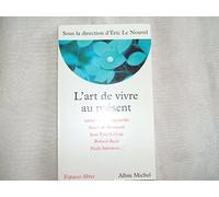 L'Art de vivre au présent