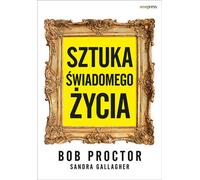 L'art de vivre consciemment Bob Proctor, Sandra Gallagher (Buch auf Polnisch)