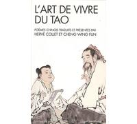 Hervé Collet & Wing Fun Cheng – L'Art de vivre du tao – Poèmes traduits du chinois – Poche