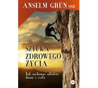 L'art de vivre en bonne santé Anselm Grun (Buch auf Polnisch)
