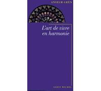 L'Art de vivre en harmonie – Les Éditions Albin Michel