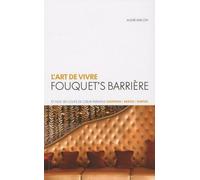 L'art De Vivre - Fouquet's Barrière