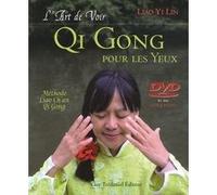 L'art de voir - Qi Gong pour les yeux (DVD) Liao Yi Lin (Auteur)