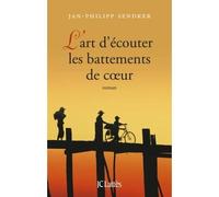 L'art d'écouter les battements de coeur - Jan-Philipp Sendker - Lattes - broché - Roman