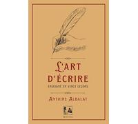 L'Art d'écrire: Enseigné en vingt leçons