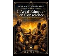 L'Art d'Éduquer en Conscience