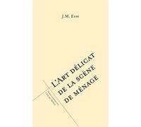 L'art délicat de la scène de ménage - J.M. Erre - L'oeil Du Prince Eds - broché - Théâtre
