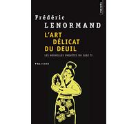 L'Art délicat du deuil Les Nouvelles Enquêtes du juge Ti, vol. 7 - Frédéric Lenormand - Points - Poche - Roman