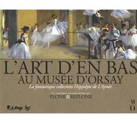 L'Art d'en bas au musée d'Orsay – La fantastique collection Hippolyte de L'Apnée – Futuropolis