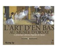 L'Art d'en bas au musée d'Orsay Plonk & Replonk (Auteur)