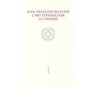 L'Art d'enseigner le chinois - Jean-François Billeter - Allia - broché - Manuel