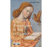L'art d'enseigner le fait religieux - Nicole Awais - Domuni - broché - Essai