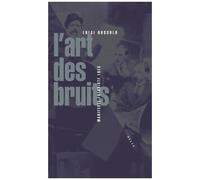 Luigi Russolo – L'Art des bruits – Étude – Broché – Allia