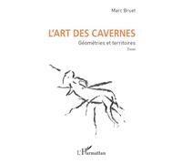 L'art des cavernes Marc Bruet (Auteur)