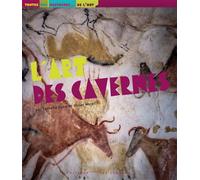 L'art des cavernes - Isabelle Cahn - Courtes Et Longues - broché - Document jeunesse