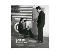 L'Art des États-Unis 1750-2000. Textes et documents - John Davis - Hazan Eds - broché - Monographie