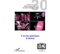 L'art des génériques Cinéma - Réjane Hamus-Vallée - L'harmattan - broché - Essai