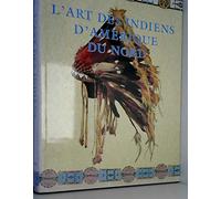 L'Art des Indiens d'Amérique du Nord