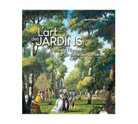 L'art Des Jardins À Travers L'europe Au Siècle Des Lumières