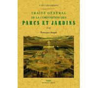 L'art des jardins: Traité général de la composition des parcs et jardin - E. Ande - Maxtor France - broché - Monographie