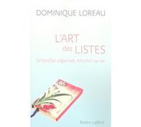 L'art des listes – Simplifier, organiser, enrichir sa vie – Éditions Robert Laffont
